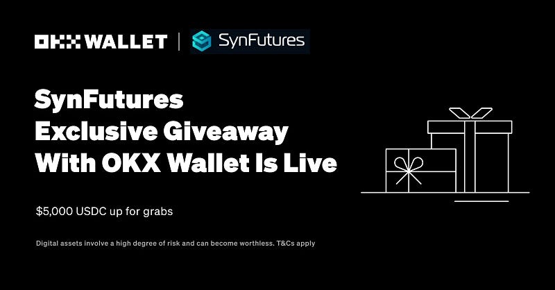 SynFutures and OKX Wallet Giveaway