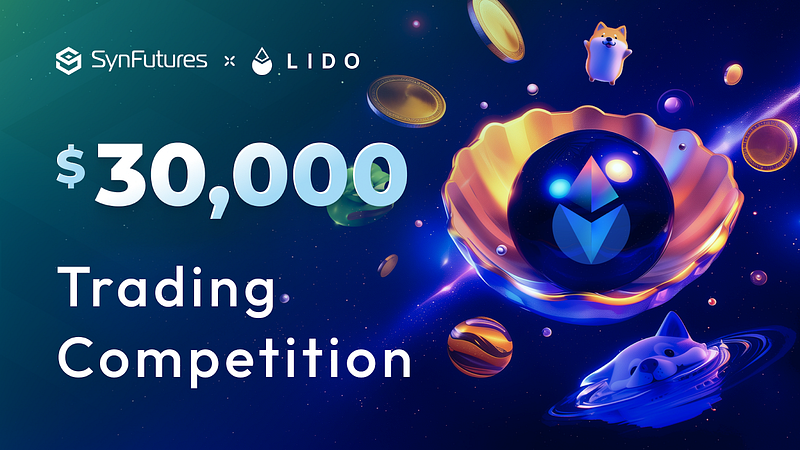 SynFutures x Lido Trading Competition